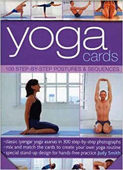 Yoga Cards: 100 Step-By-Step Postures & Sequences by Judy Smith