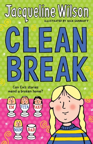 Clean Break by Nick Sharratt, Jacqueline Wilson