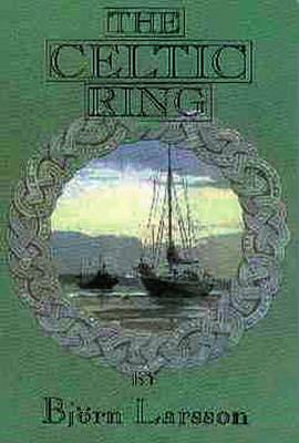 The Celtic Ring by Björn Larsson