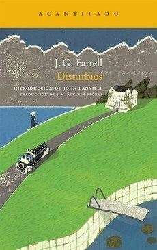 Disturbios by J.M. Álvarez Flórez, J.G. Farrell, John Banville