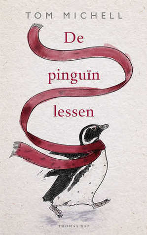 De pinguïnlessen by Tom Michell