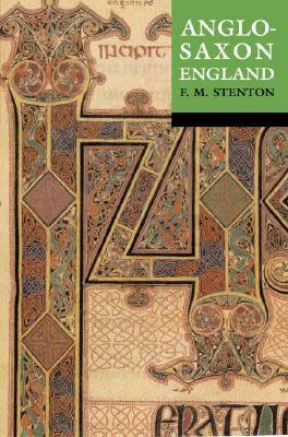 Anglo-Saxon England by F.M. Stenton