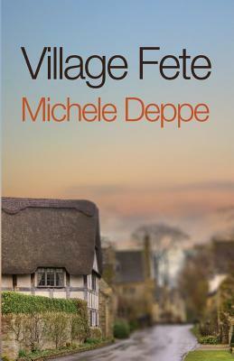 Village Fete by Michele Deppe