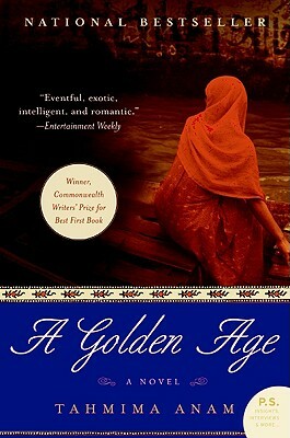 A Golden Age by Tahmima Anam