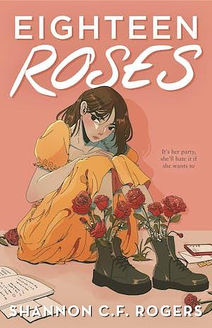 Eighteen Roses by Shannon C.F. Rogers