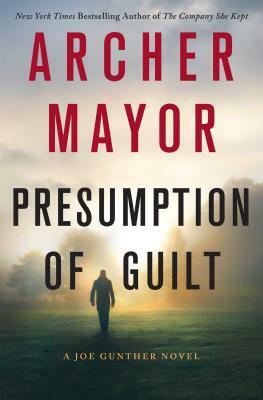 Presumption of Guilt by Archer Mayor