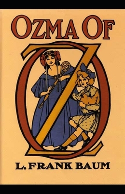 Ozma of Oz Illustrated by L. Frank Baum