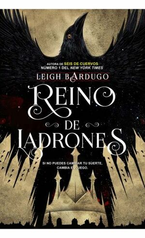 Reino de Ladrones by Leigh Bardugo