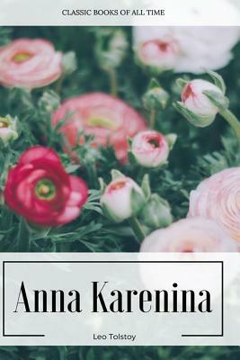 Anna Karenina by Leo Tolstoy