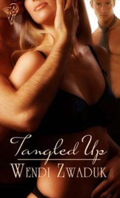 Tangled Up by Wendi Zwaduk