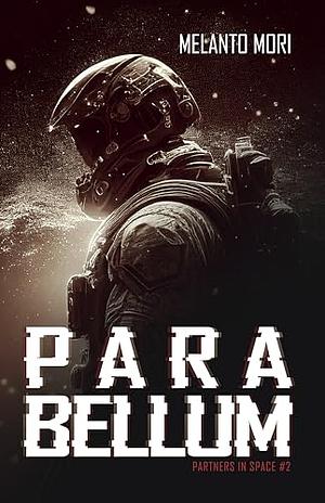 Para Bellum by Melanto Mori, Melanto Mori