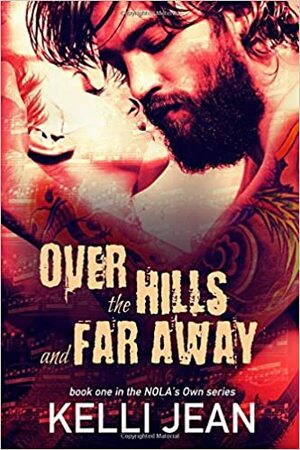 Over the Hills and Far Away by Kelli Jean