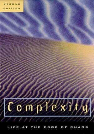 Complexity: Life at the Edge of Chaos by Roger Lewin