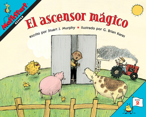 El Ascensor Mágico: Elevator Magic (Spanish Edition) by Stuart J. Murphy