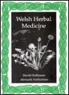 Welsh Herbal Medicine by David Hoffmann