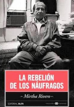 La Rebelión De Los Náufragos by Mirtha Rivero