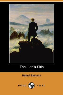 The Lion's Skin by Rafael Sabatini