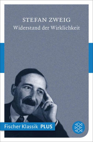 Widerstand der Wirklichkeit by Stefan Zweig