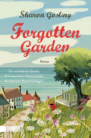 Forgotten Garden by Sharon Gosling