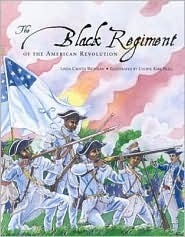 The Black Regiment of the American Revolution by Cheryl Kirk Noll, Linda Crotta Brennan