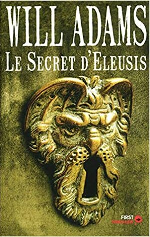 Le secret d'Eleusis by Will Adams