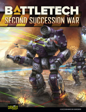 Second Succession War (BattleTech) by Ray Arrastia, Chris Hartford, Aaron Cahall, Phillip A. Lee