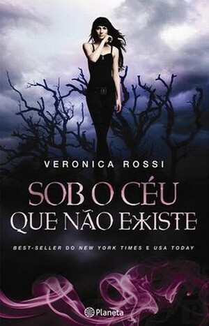 Sob o Céu que Não Existe by Veronica Rossi