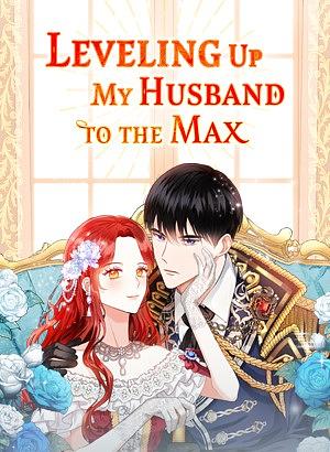 Leveling Up My Husband to the Max by Nuova, Uginon
