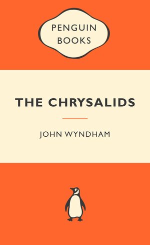 The Chrysalids by John Wyndham