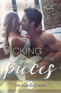 Picking up the Pieces by Jessica Prince