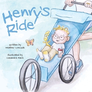 Henry's Ride by Heather S. Lonczak