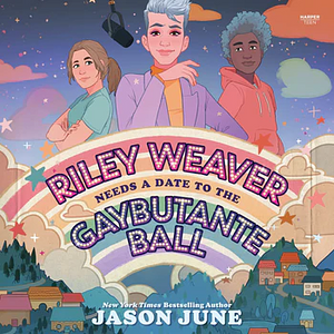 Riley Weaver Needs a Date to the Gaybutante Ball by Jason June