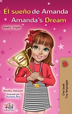 El sueño de Amanda Amanda's Dream: Spanish English Bilingual Book by Kidkiddos Books, Shelley Admont