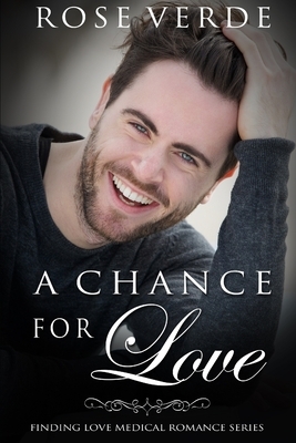 A Chance For Love by Rose Verde