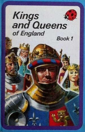 Kings and Queens of England Book 1 by L. Du Garde Peach