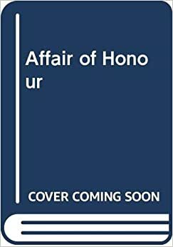Affair Of Honour by Jayne Ann Krentz, Stephanie James