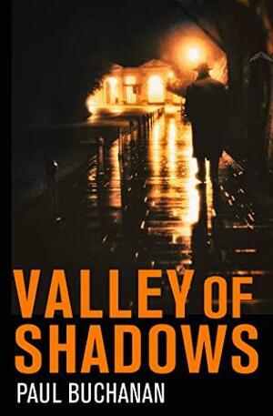 Valley of Shadows by Paul Buchanan