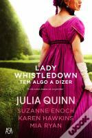 Lady Whistledown Tem Algo a Dizer by Suzanne Enoch, Karen Hawkins, Julia Quinn, Mia Ryan