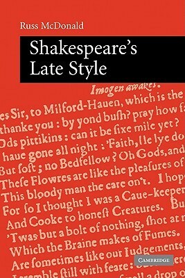 Shakespeare's Late Style by Russ McDonald