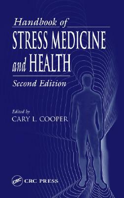 Handbook of Stress Medicine and Health by 