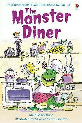 The Monster Diner by Mike Gordon, Carl Gordon, Mairi Mackinnon