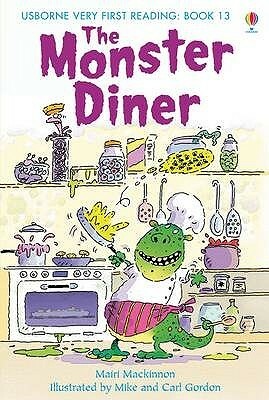 The Monster Diner by Mike Gordon, Mairi Mackinnon, Carl Gordon