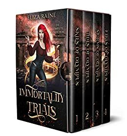 The Immortality Trials: The Complete Collection by Eliza Raine