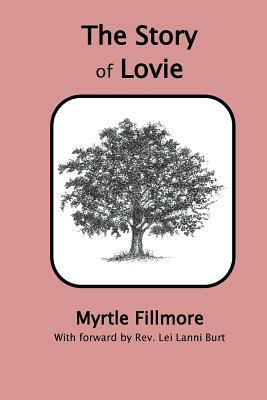 The Story of Lovie by Myrtle Fillmore