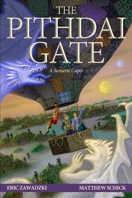 The Pithdai Gate by Eric Zawadzki, Matthew Schick