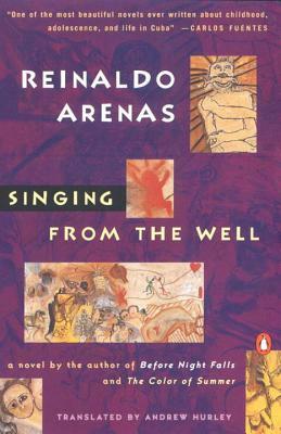 Singing from the Well by Reinaldo Arenas