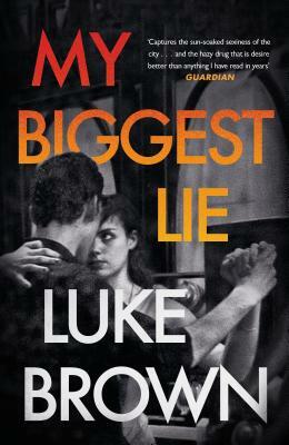 My Biggest Lie by Luke Brown