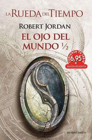 La Rueda del Tiempo 1: Desde Dos Ríos by Robert Jordan