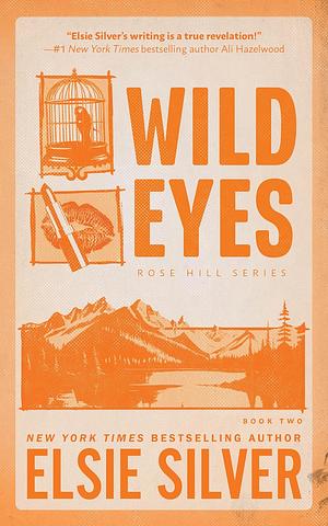 Wild Eyes by Elsie Silver
