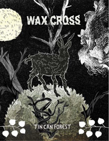 Wax Cross by Tin Can Forest, Marek Colek, Pat Shewchuk